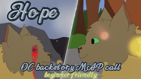 Hope | OC backstory MAP call | beginner friendly| [CLOSED, BACKUPS NEEDED | 10/21 DONE]