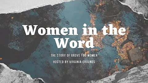 Women in the Word - Episode 1 - Teresa Wormington