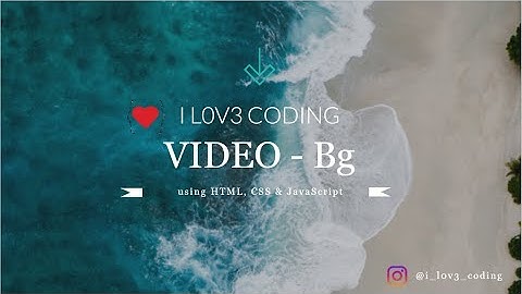 Video playing in the background. The page with a play and pause button. HTML, CSS & JavaScript