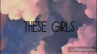 Lyric Video- These Girls by Sticky Fingers