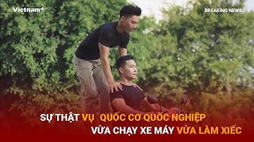 Sự thật vụ Quốc Cơ, Quốc Nghiệp vừa chạy xe máy vừa làm xiếc