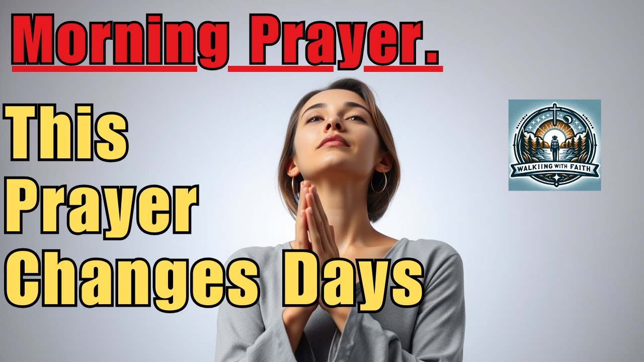 Morning Prayer, Start Your Day with Peace and God's Healing 🙏 - YouTube