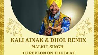 Download Lagu KALI AINAK \u0026 DHOL REMIX | MALKIT SINGH | DEEJAY REVLON BEATZ | OLD IS GOLD PUNJABI LATEST SONG'S HIT MP3 Download Lagu KALI AINAK \u0026 DHOL REMIX | MALKIT SINGH | DEEJAY REVLON BEATZ | OLD IS GOLD PUNJABI LATEST SONG'S HIT MP3