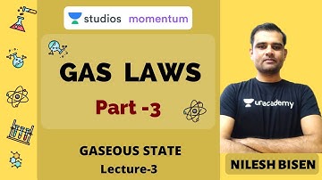 L3: Gas Laws Part - 3 | GASEOUS STATE | Nilesh Bisen