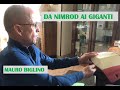 MAURO BIGLINO "DA NIMROD AI GIGANTI"