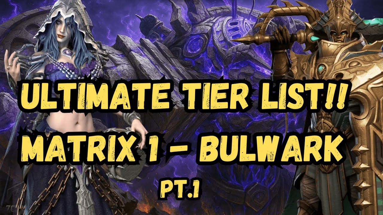ULTIMATE Bulwark MATRIX 1 TIER LIST | Magic Form | Part 1 | Watcher of Realms