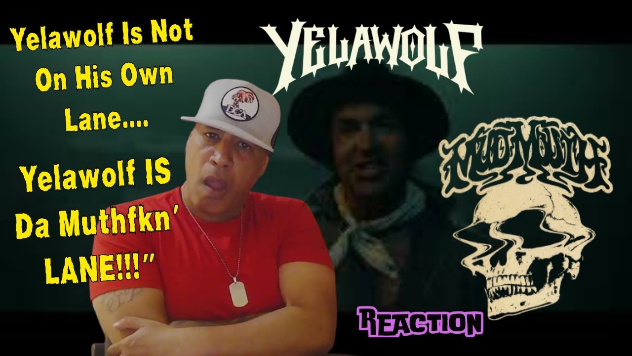 Yelawolf -  Mud Mouth MUSIC REACTION
