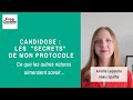 Candidose  les secrets de mon protocole