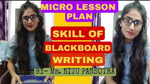 Skill Of BLACKBOARD WRITING - Micro Teaching- Teacher Training - B.ED-Micro Lesson plan |Science
