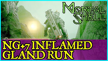 MORTAL SHELL NG+7 Inflamed Gland Run of Shrine of Ash - Mortal Shell Guide