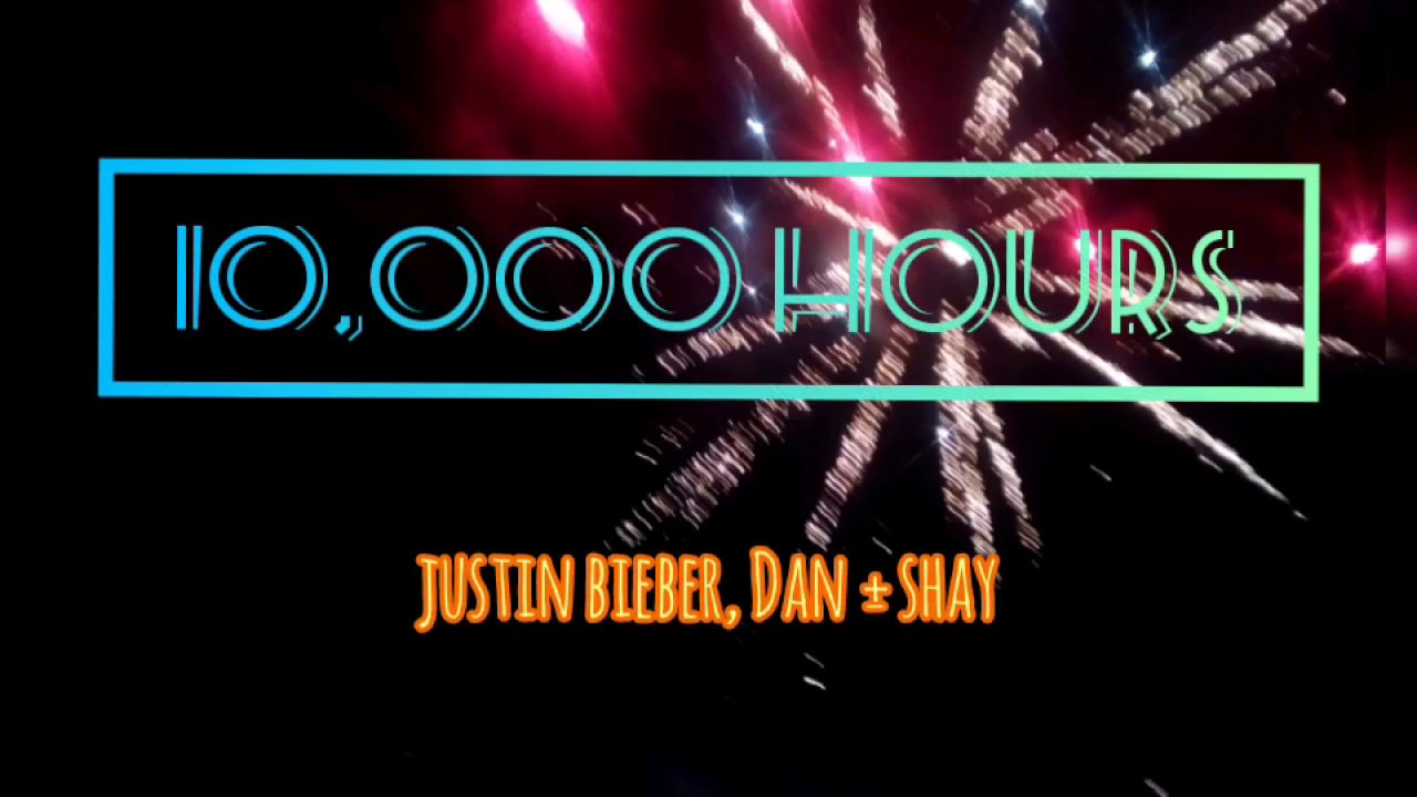 TEN THOUSAND HOURS LYRICS - YouTube
