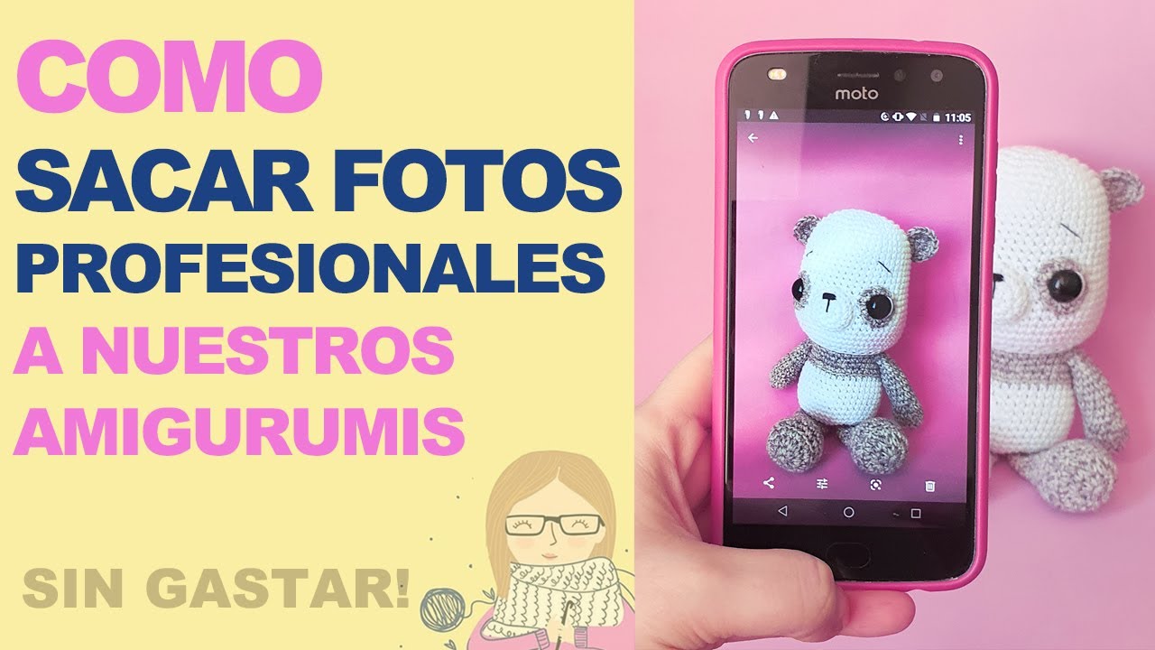 📸 Como sacar fotos PROFESIONALES  a tus amigurumis - Sin cámaras especiales o fondos caros! FÁCIL!