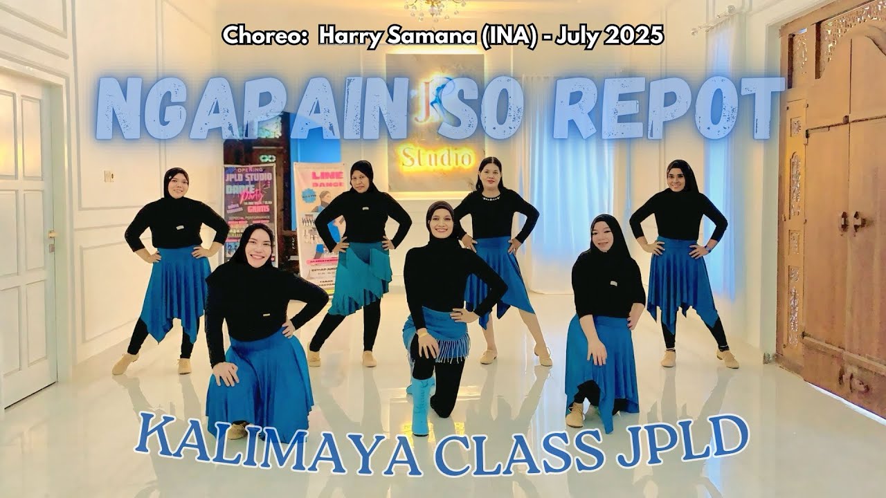 NGAPAIN SO REPOT / Line Dance / Choreo : Harry Samana (INA) - July 2025