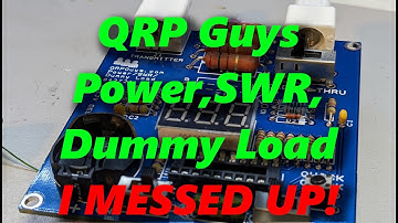 QRP Guys Power SWR Dummy Load Build: I MESSED UP!