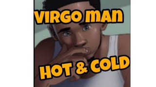 Why Are Virgo Men Hot and Cold? 🤷🏾‍♂️