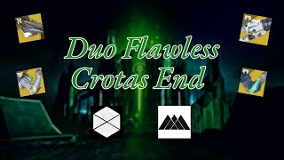 Duo Flawless Crotas End (season of the wish)