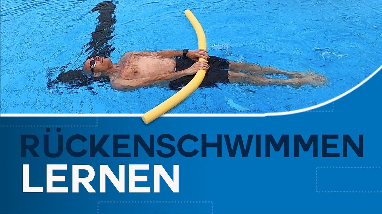 Rückenschwimmen lernen 🏊: Die einfachste Lage in 30 Minuten beherrschen