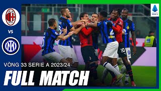 Full Match | AC MILAN vs INTER MILAN | Derby cực căng  - Cùng đón chào tân vương | Vòng 33