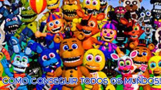 como conseguir todos os mundos no Fnaf World!!