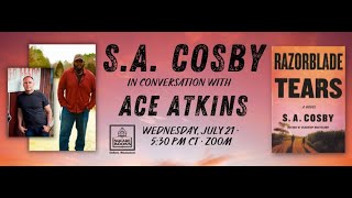 RAZORBLADE TEARS: S.A. Cosby in conversation with Ace Atkins