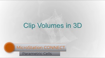 06 What are Clip Volumes and how to use them in a 3D DGN file