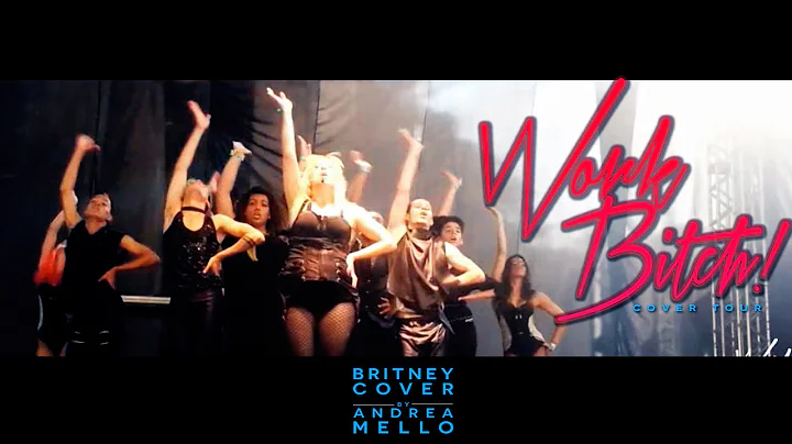 Britney Cover by Andrea Mello [Work Bitch Tour]