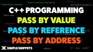 Pass by Value | Pass by Reference | Pass by Address in C++ Programming