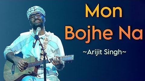 Mon Bojhe Na || মন বোঝে না বোঝে না || #arijitsingh ||❤️|| #arijitsinghsong ||❤️|| Biswo Vubon