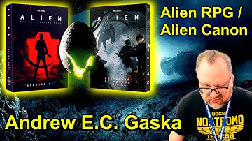 Conversation w/ Andrew E.C. Gaska / Alien Franchise Consultant & RPG Writer Part 1