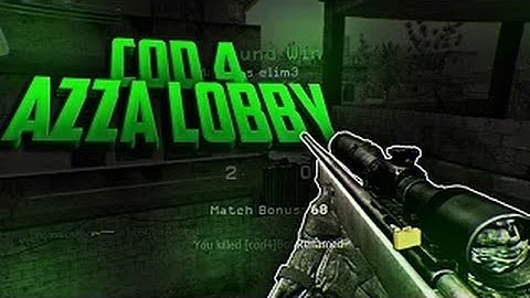 Call of Duty 4: Azza Lobby Proof!