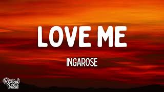 INGAROSE - Love Me When It's Hard (Lyrics)