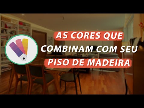 As cores que combinam com seu piso de madeira