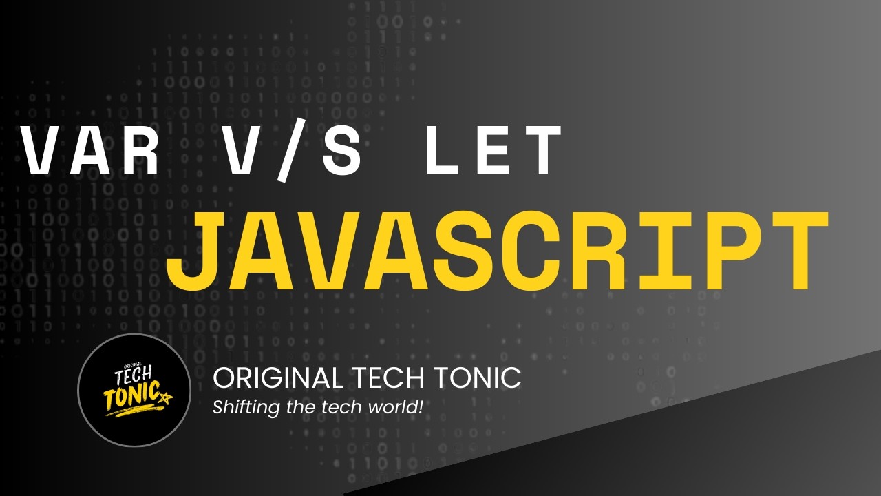 For v/s let | Original Tech Tonic | Javascript #29 - YouTube