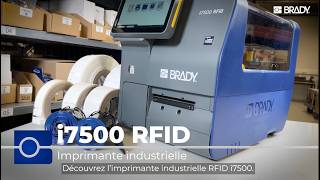 Brady | Imprimante RFID i7500 – Impression et encodage optimisé