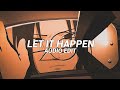 Let It Happen Best Part Slowed Tame Impala Edit Audio