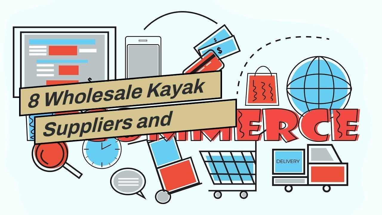 8 Wholesale Kayak Suppliers and Distributors in USA