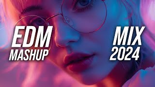 EDM Mashup Mix 2024 | Best Mashups & Remixes of Popular Songs - Party Music Mix 2024