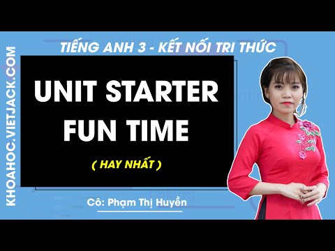 Tiếng Anh lớp 3 – Unit Starter – Fun time – trang 9 – Kết nối tri thức – Cô Phạm Huyền (HAY NHẤT)