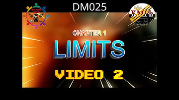 Video 2/5 Chapter 1 Limits DM025