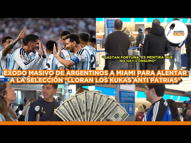ENORME ÉXODO DE ARGENTINOS A MIAMI PARA ALENTAR A LA SELECCIÓN *LLORAN LOS KUKAS ANTI PATRIAS*