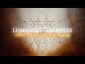Luminous Darkness - A Poetic Meditation with Sarah Haggerty
