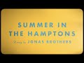 Jonas Brothers - Summer In The Hamptons (Official Lyric Video)