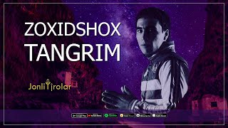 Zoxidshox - Tangrim   | Jonli ijro