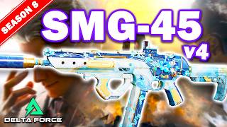 Delta Force: Best SMG-45 Loadout Update (Mobile and Console Rejoice!)