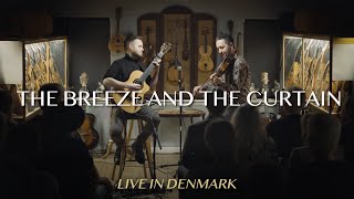 Bjarke Falgren & Sönke Meinen | The Breeze and the Curtain (LIVE)