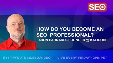 ▷ How To Become an SEO Expert: Jason Barnard - The Brand SERP Guy @ Kalicube, Answers!