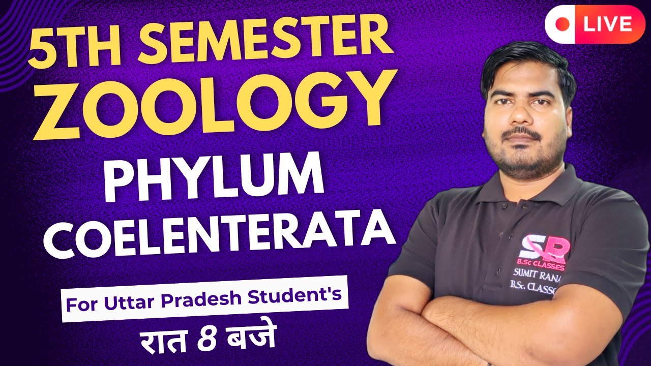 Lt-06 Phylum Coelenterata || 5th Semester Zoology Paper - 01 || Sumit Rana Sir