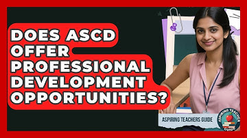 Does ASCD Offer Professional Development Opportunities? - Aspiring Teacher Guide