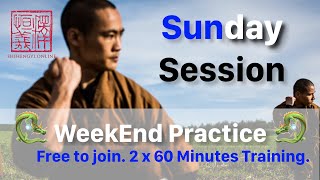 Sunday  WeekEnd Practice  (2 x Full 60 Minutes Training)