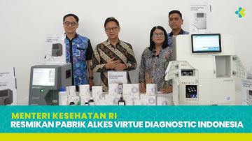 Menkes Resmikan Pabrik Alat Kesehatan Virtue Diagnostic Indonesia